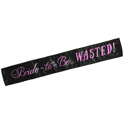 Bride-to-Be... Wasted! Bachelorette Party Sash