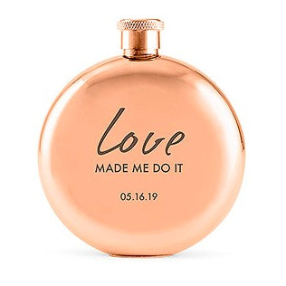 Personalized Rose Gold Love Made Me Do It Bride Bridesmaid Flask